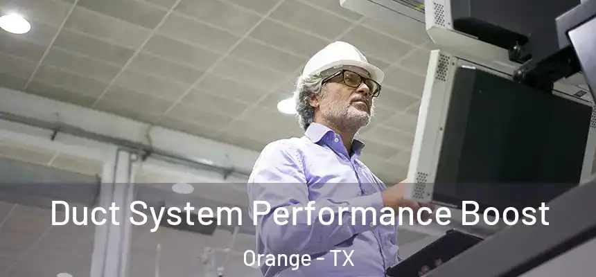  Duct System Performance Boost Orange - TX