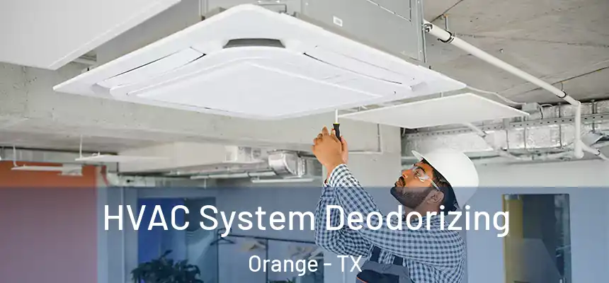  HVAC System Deodorizing Orange - TX